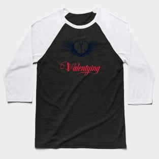 Valentying Baseball T-Shirt